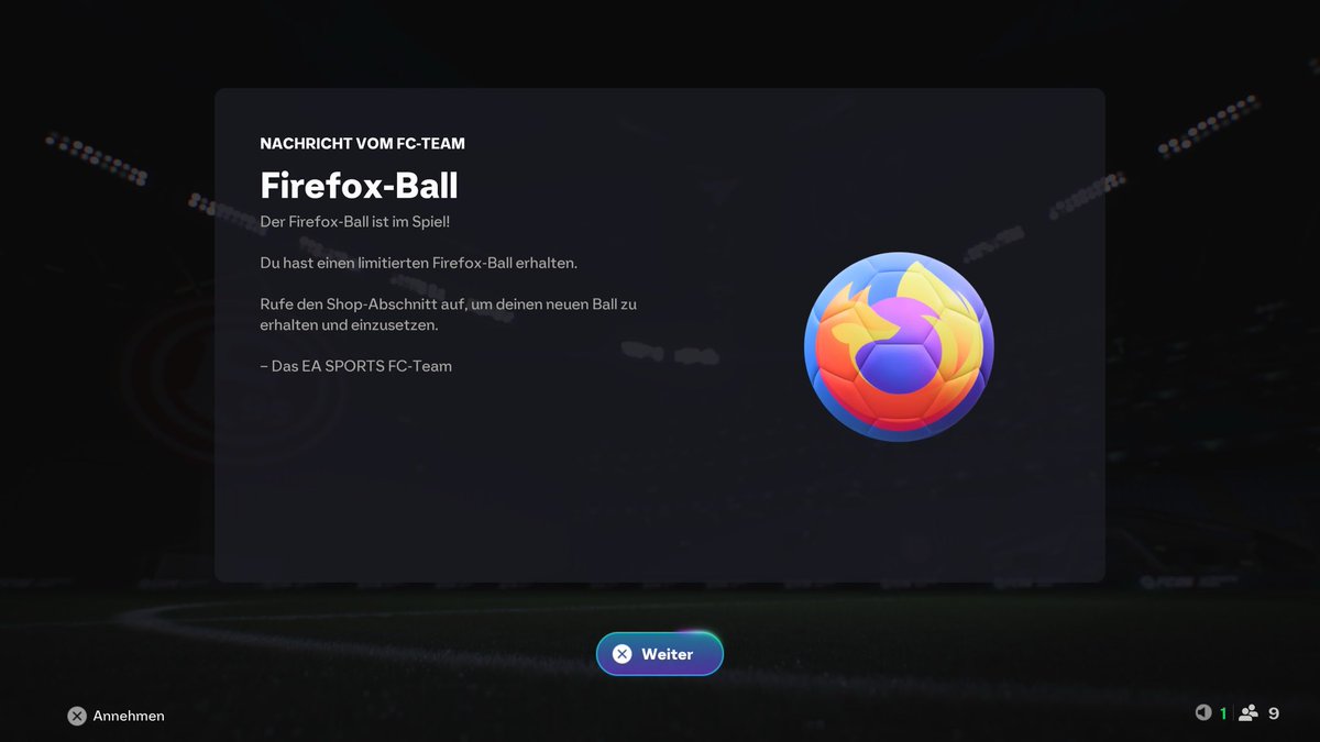 Ich muss dieses Game durch zahlreiche Bugs gefühlt alle 2 Minuten neustarten und so oft wie ich diesen Ball jetzt angeblich bekommen habe, bin ich mit 1.000 Firefox-Bällen unassigned, mir geht es prächtig meine Freunde