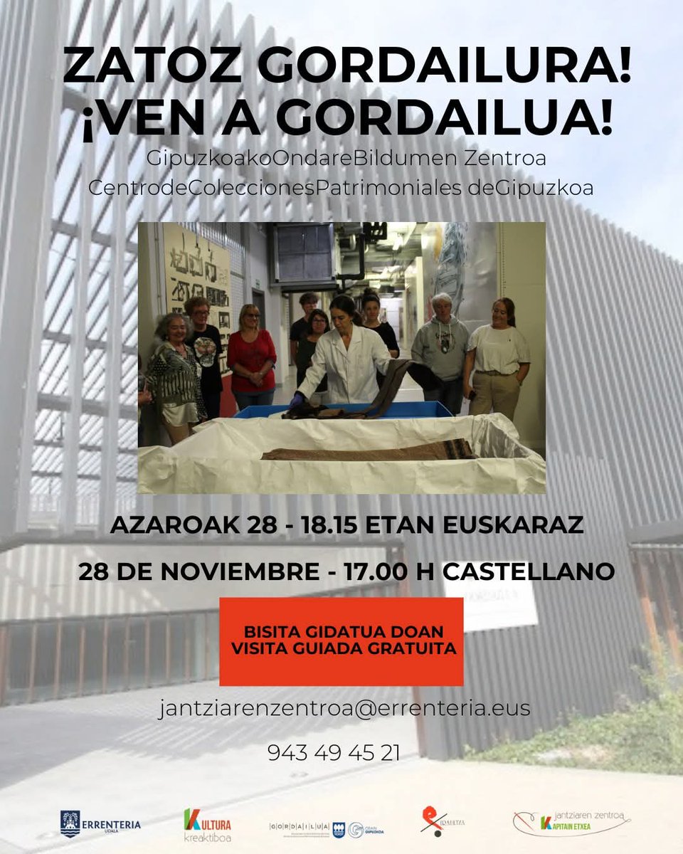 Zatoz Gordailura Jantziaren Zentroaren eskutik! 
Bisita komentatua DOAN eskainiko dugu. Jantziaren Zentroaren bilduma gordetzen den gelatik abiatu, eta Gordailua osorik ezagutzeko aukera paregabea duzue. 
Azaroak 28, 17.00tan GAZTELERAZ/ 18.15tan EUSKARAZ
Lekua - GORDAILUA, Irun