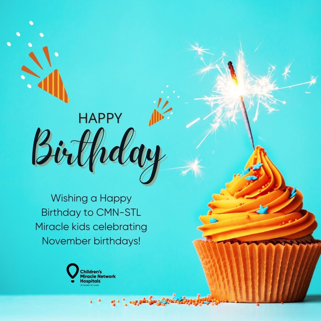 Wishing a ✨HAPPY BIRTHDAY✨ to CMN-STL Miracle Kids celebrating birthdays this month! 🥳