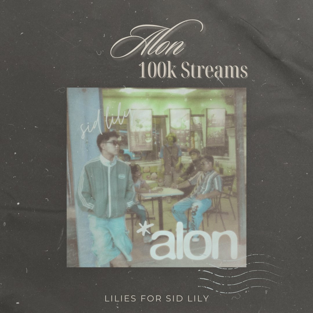 lilies_sidlily's tweet photo. Happy 100K Streams, Alon! 🌊

Lalabanan ang alon upang makapiling ka.

The song that sails through the ache of longing and a love that refuses to let go.

#sidlily #liliesforsidlily #gege #jasten #cey #ysra #alonsidlily https://t.co/ceLKWZdFND