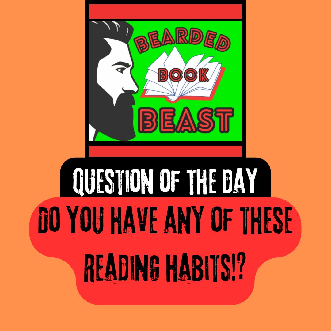 BeardBookBeast's tweet image. Today&apos;s Question of the Day!

Do you have any of these reading habits? Or any others? 

Spoiler alert...I do all of these!

Let me know here and then go vote below in the comments👇

Have a great day, Beasties!
#BookTwitter #bookcommunity #qotd
