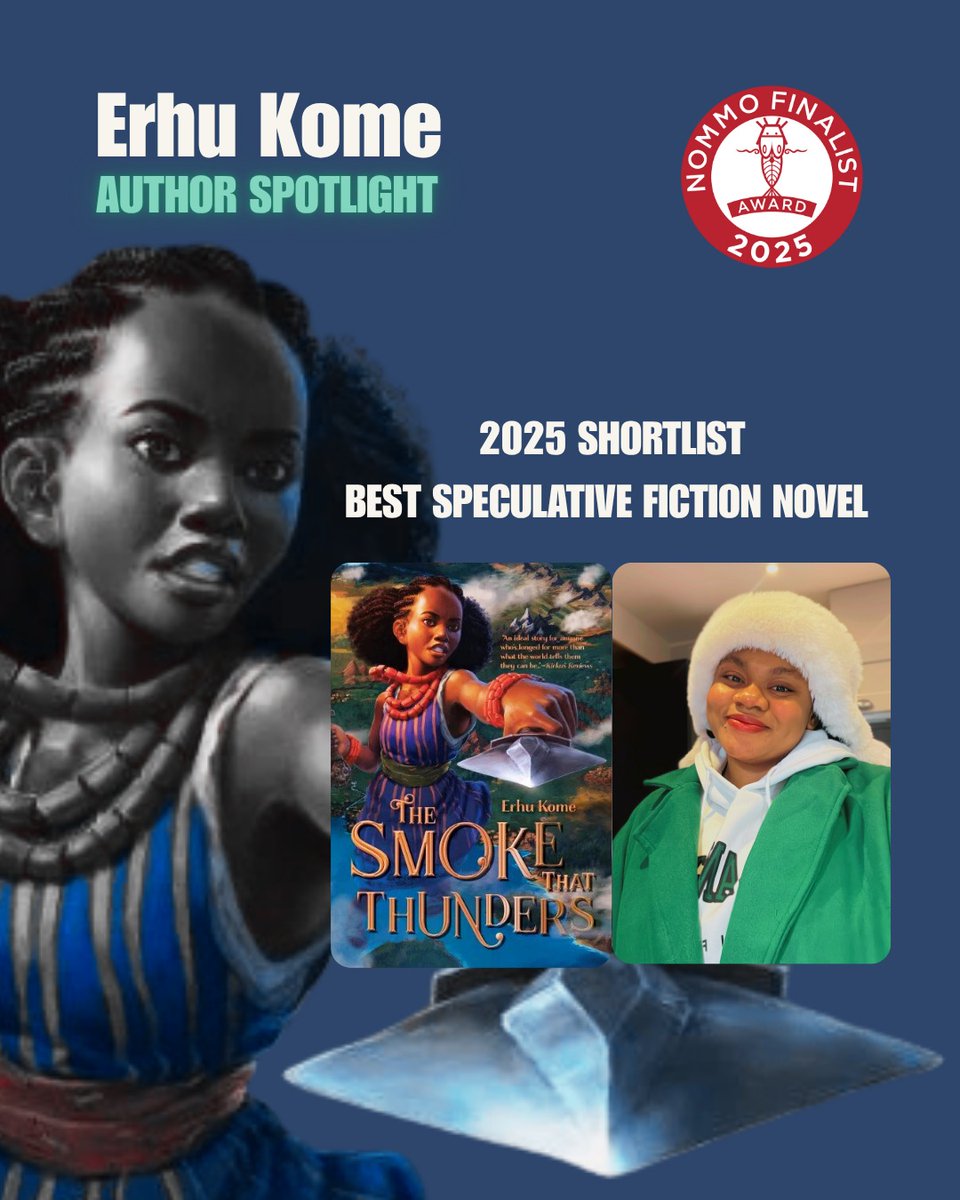 africansfs's tweet photo. ✨ Nommo Awards 2025 – Novel Spotlight ✨
🏆Title: The Smoke That Thunders (Norton Young Readers, 2024)
Author: Erhu Kome (Nigeria)
#NommoAwards #AfricanSF #NigerianWriters #Novella
#afrofuturism #SpeculativeFiction #ScienceFiction #Africa #africanwriters
#nigeria https://t.co/3tRQstw9QT