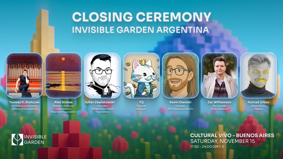🌱 INVISIBLE GARDEN CLOSING CEREMONY

Thrilled to announce the Invisible Garden closing ceremony with some amazing lineup of speakers. 

Join us as <a href="/tkstanczak/">Tomasz K. Stańczak</a>, Co-Executive Director of <a href="/ethereumfndn/">Ethereum Foundation</a>; <a href="/julianzawist/">Julian Zawistowski</a>, Founder of <a href="/OctantApp/">Octant</a>; <a href="/owocki/">owocki</a>, Founder of <a href="/allo_capital/">Allo.Capital ⛲️💦</a> &amp;
