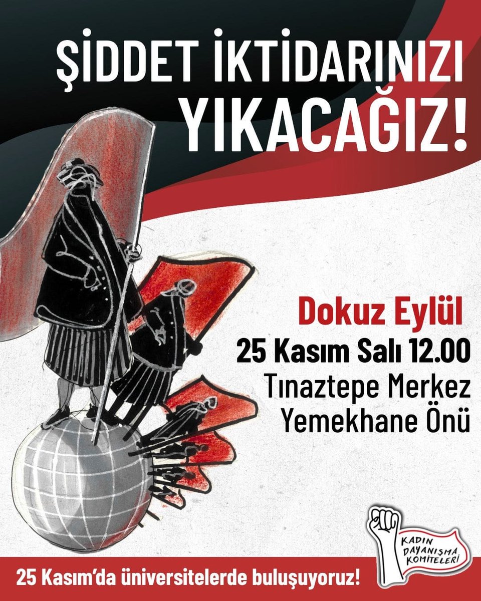 Dokuz Eylül Üniversitesi Kadın Dayanışma Komiteleri olarak 25 Kasım’da DEÜ'de buluşuyoruz. 

Şiddetsiz, sömürüsüz bir dünya için saat 12.00’de Tınaztepe Merkez Yemekhane önünde bir araya gelmeye çağırıyoruz!
