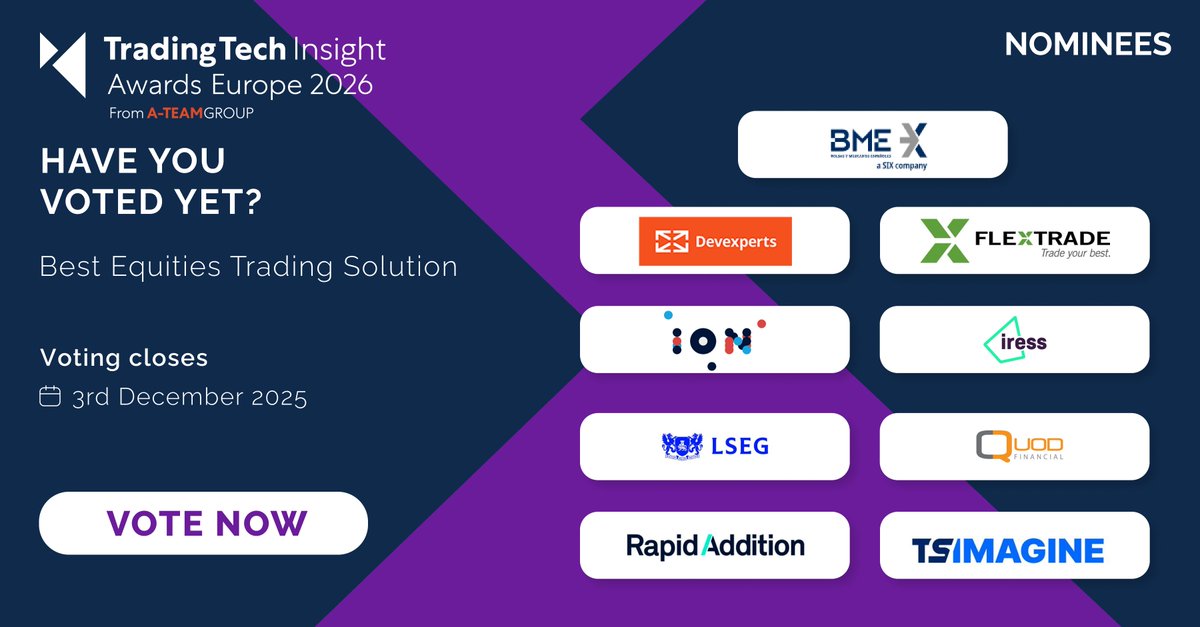 TradingTechIns's tweet image. Which of these companies has the Best Equities Trading Solution?

Help us choose - vote now for one:
@BolsaBME
@devexperts
@FlexTrade
@iongroup
@IRESS_CAN
@LSEGplc
@QuodFinancial
@RapidAddition
@TSImagine_

Vote here: eu1.hubs.ly/H0pzQxf0

#TTIawards #tradingtech