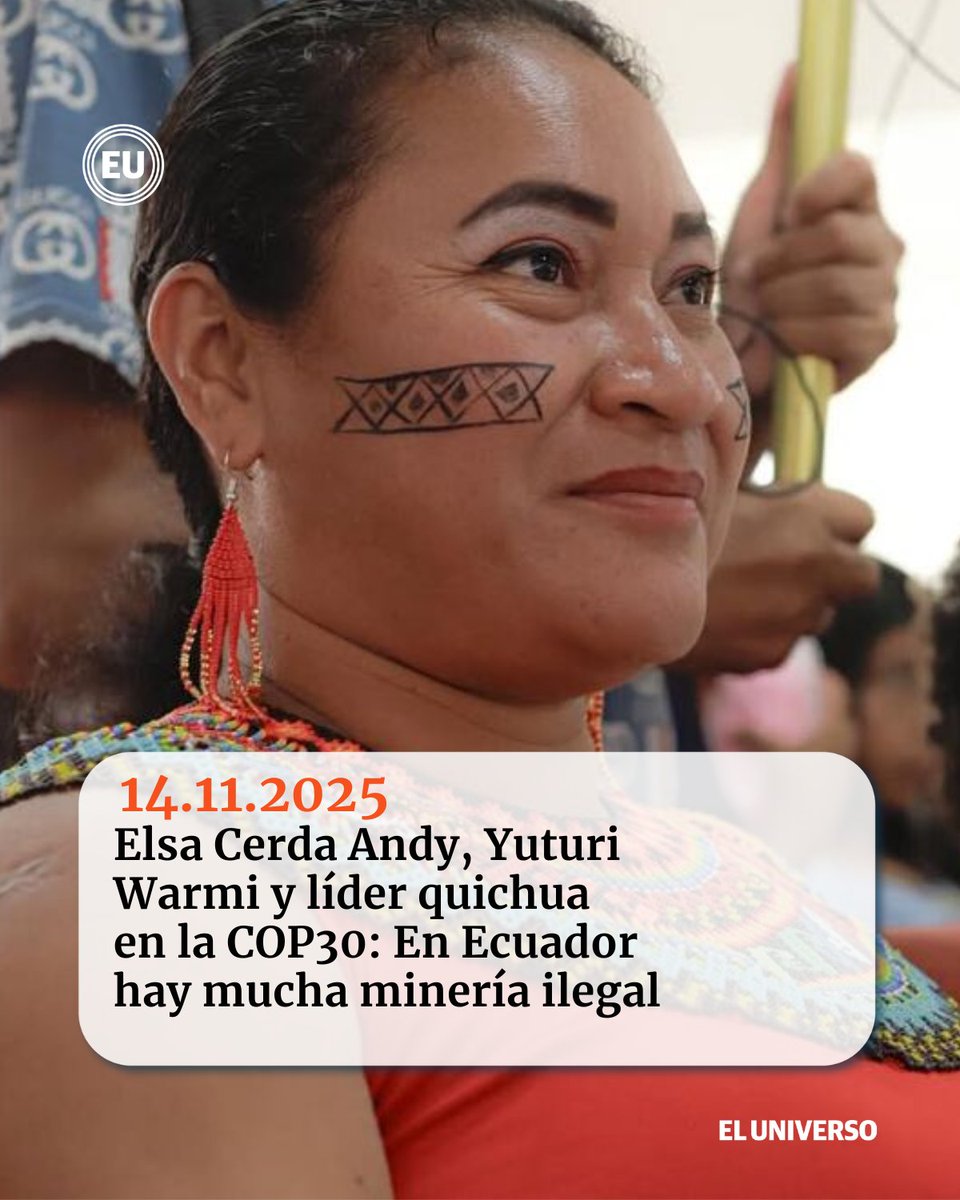 Elsa Cerda Andy, Yuturi Warmi y líder quichua en la COP30: En Ecuador hay mucha minería ilegal; en Perú y en Colombia, igual ow.ly/LHrX50XrHZM