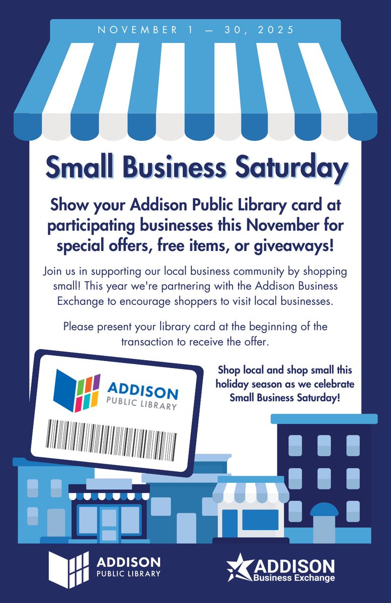 AddisonPubLib's tweet image. Show your Addison Public Library card at participating local businesses this November and get special offers, free items, or giveaways!

See a list of all participating businesses at addisonlibrary.org/SBS 🛍️

#ShopSmall #Addison #SmallBusinessSaturday
