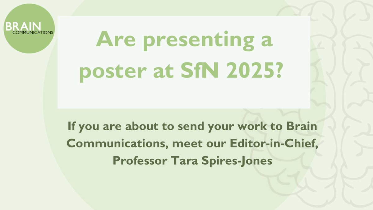 braincomms's tweet image. Are you about to submit your paper to Brain Communications? If presenting you are this work at the #SfN25, show it to our Editor-in-Chief @TSpiresJones who will be there! #neuroscience