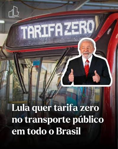 ESTOU COM LULA
Transporte público gratuito para todo o Brasil