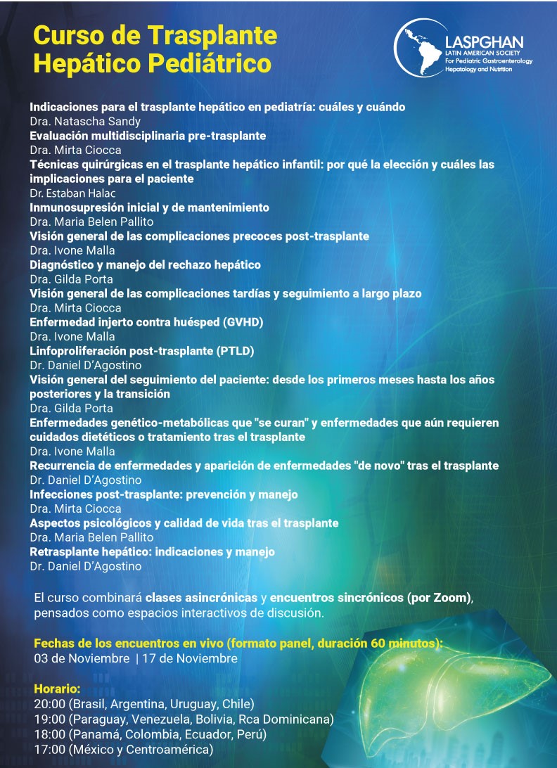 El próximo lunes no te pierdas el segundo webinar del Curso Trasplante Hepático Pediátrico
Horario:
20:00 (GMT-3)
19:00 (GMT-4)
18:00 (GMT-5)
17:00 (GMT-6)
Únase a la reunión de Zoom
us06web.zoom.us/j/88308706861