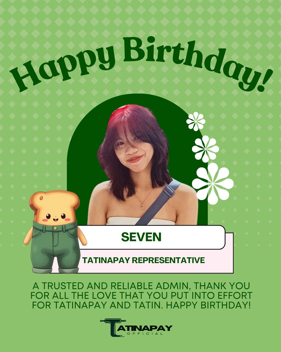 🎉 11.15 HAPPY SEVEN DAY! 🥳💚

New chapter has begun. More victories, joy, love and accomplishments to you ADMIN SEVEN!✨️🫶

Please greet her with a happy birthday, fam! 🎂

#TATINAPAY #WeBloomAndShine
#AZTER #AZTER_TATIN #HAPPY_SEVEN_DAY