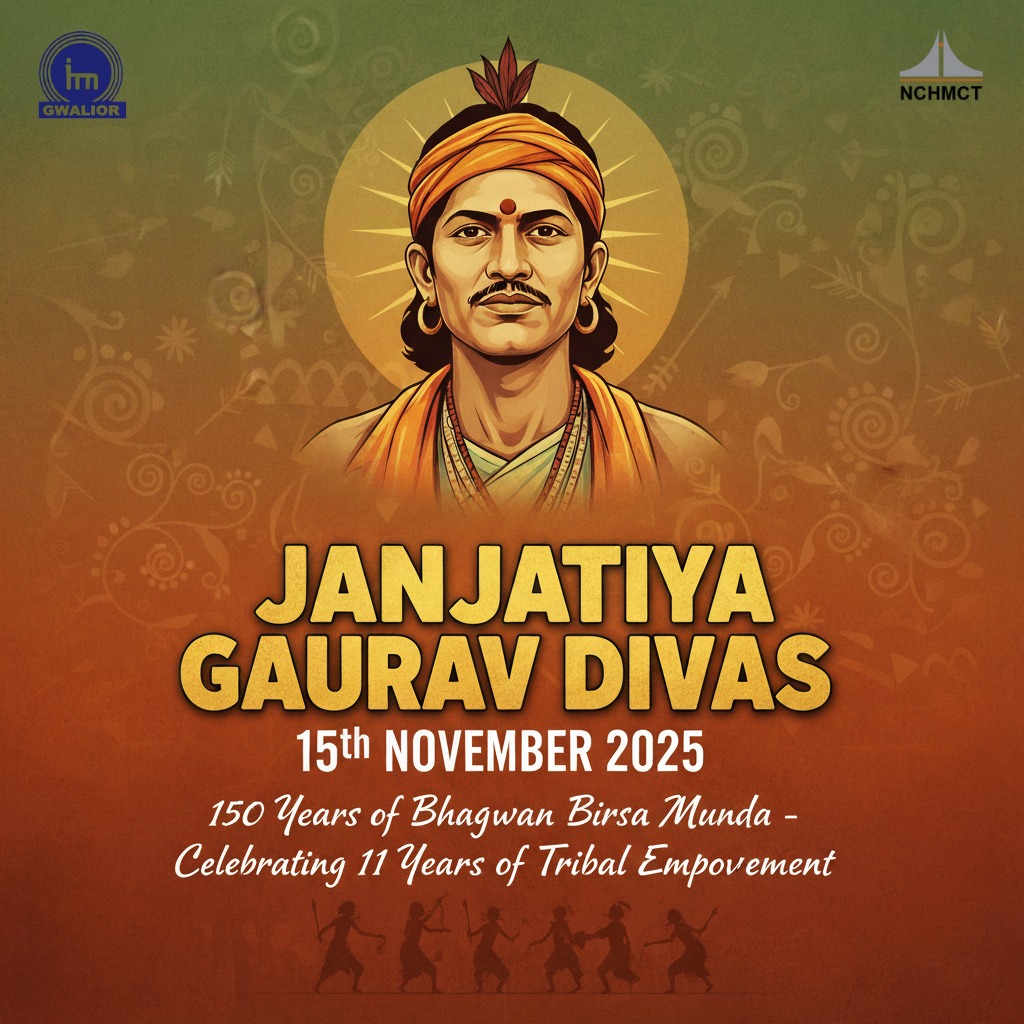 Janjatiya Gaurav Diwas 🌿
IHM Gwalior honoring the courage, heritage and invaluable contributions of India’s tribal communities.
A day to remember their legacy and celebrate their indomitable spirit.