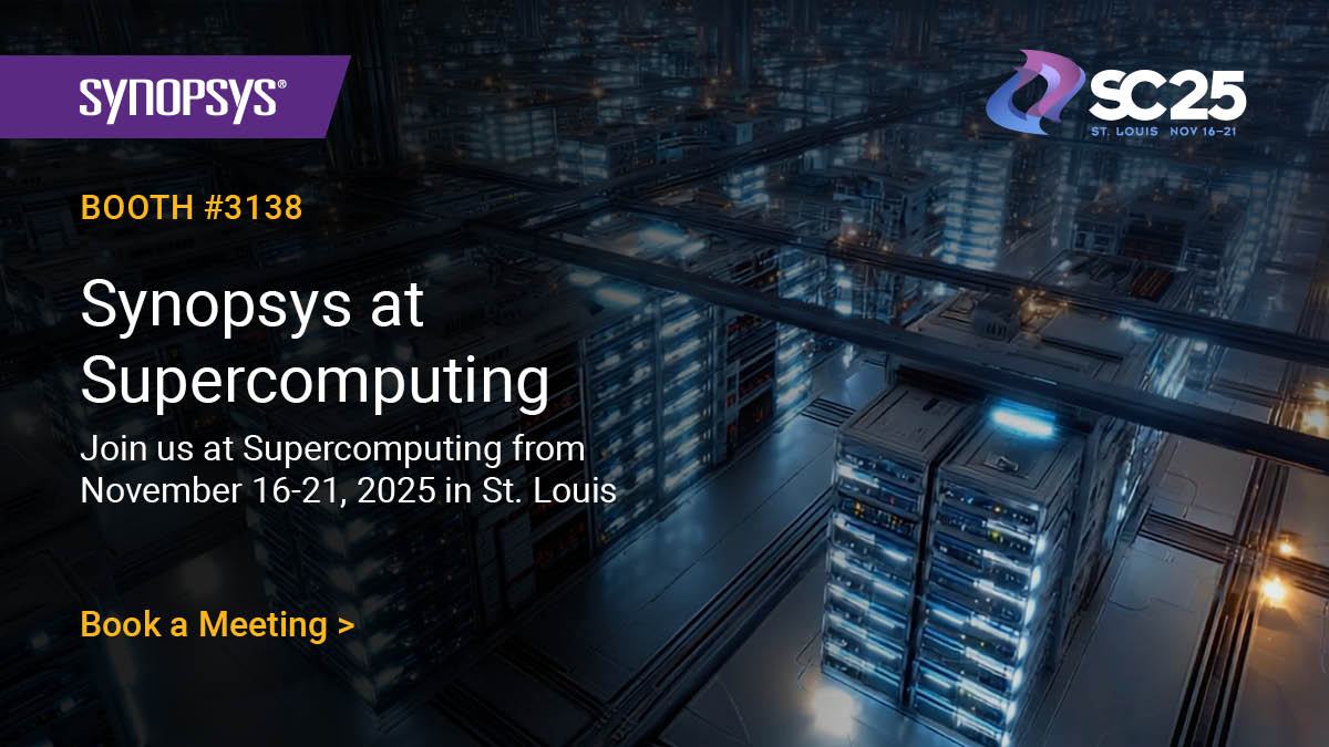 Synopsys's tweet image. Attending #SC25? Experience the combined power of Synopsys — driving the future of engineering and semiconductor innovation. Visit our booth (3138) to engage with our experts and attend informative theater and panel presentations: bit.ly/4qUYa4l