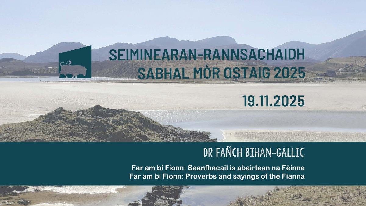 Come along next Wednesday, 19 November at 1pm for a research seminar with Dr Fañch Bihan-Gallic, Sabhal Mòr Ostaig.

📄 Far am bi Fionn: Proverbs and sayings of the Fianna

More info and sign up: uhi.pulse.ly/c3fpelr6bu