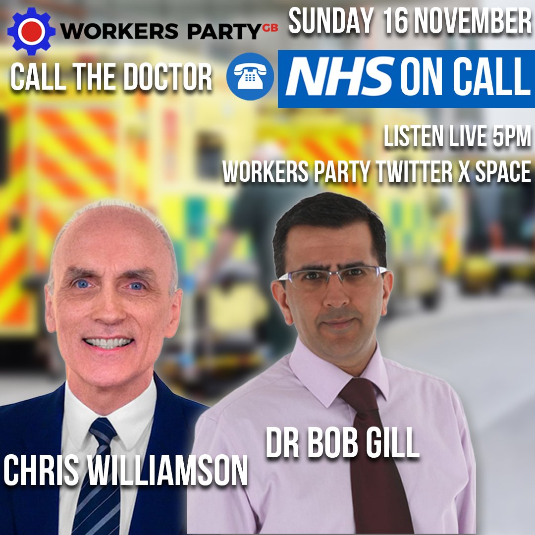 WorkersPartyGB's tweet photo. Need some help or advice from a doctor?
Why not speak to Dr Bob?!
Tune in 5pm 16 November this Sunday to our Twitter X Space, and raise your hand, to be put through to the good doctor!
https://t.co/Dv8vjbjk7v
#DrBob #NHS #Crisis #SaveOurNHS https://t.co/5ERVDLnIab