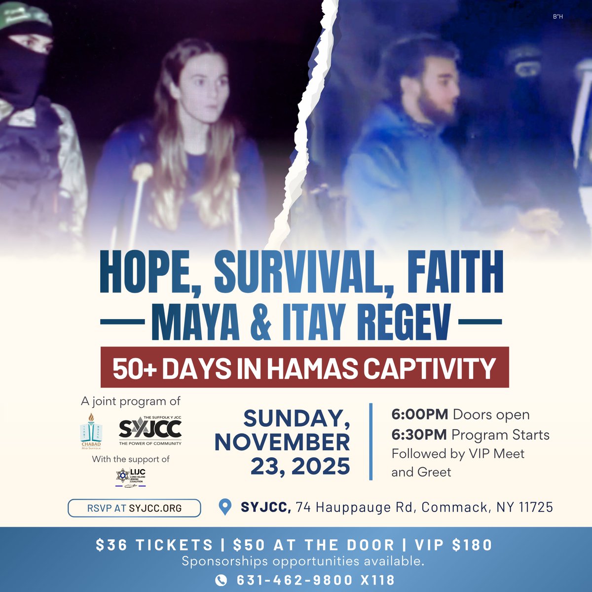 Join us for an unforgettable evening with Maya &amp; Itay Regev as they share their firsthand story of survival, courage, and unshakable hope after more than 50 days in captivity.
November 23. You don’t want to miss this.

chabadmidsuffolk.com/Regev