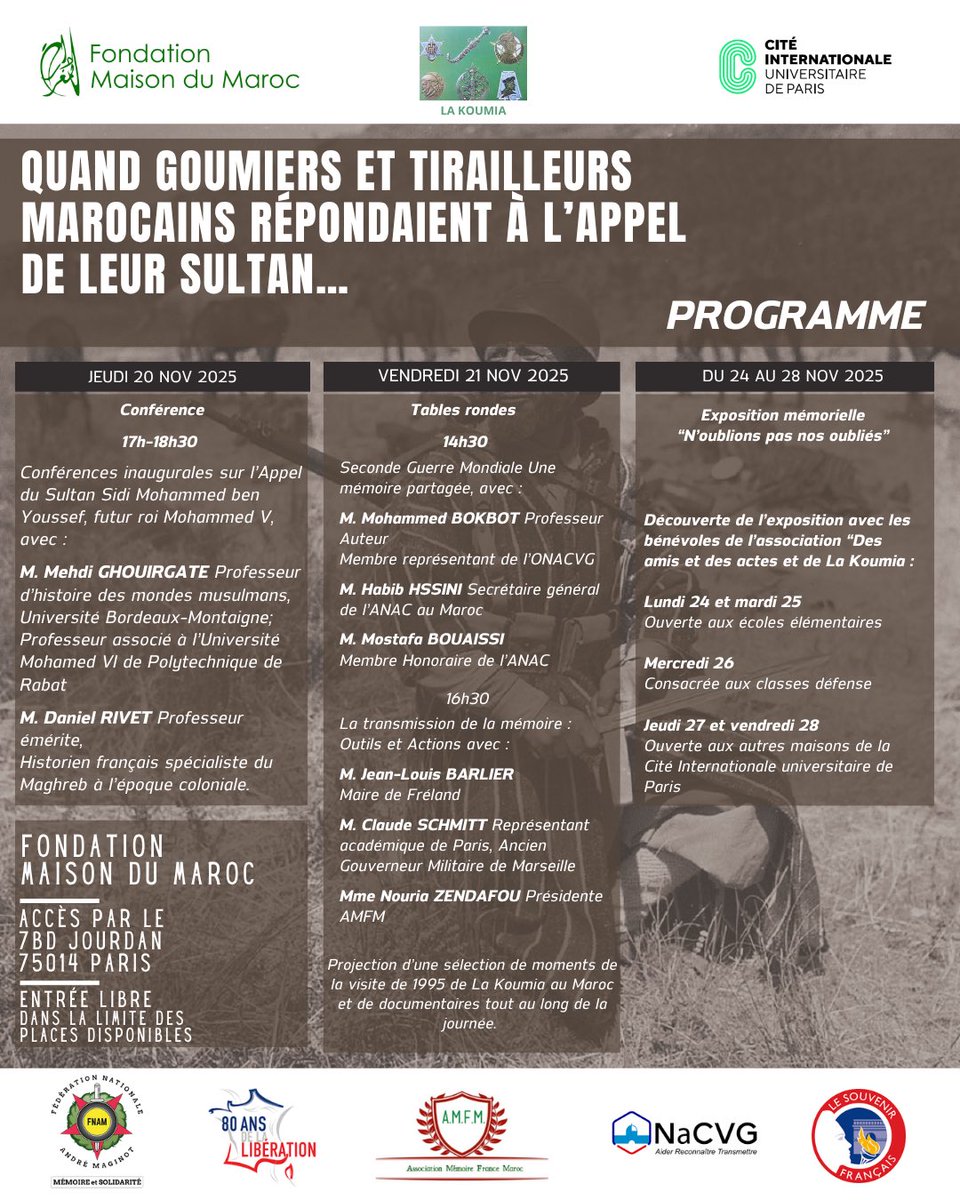 📣 Événement à la Fondation Maison du Maroc – Paris
Du 20 au 28 nov 2025: Conférences, tables rondes et exposition autour des Goumiers et Tirailleurs marocains :
« Quand Goumiers et Tirailleurs marocains répondaient à l’appel de leur Sultan… »
🎟️ Entrée libre (places limitées)