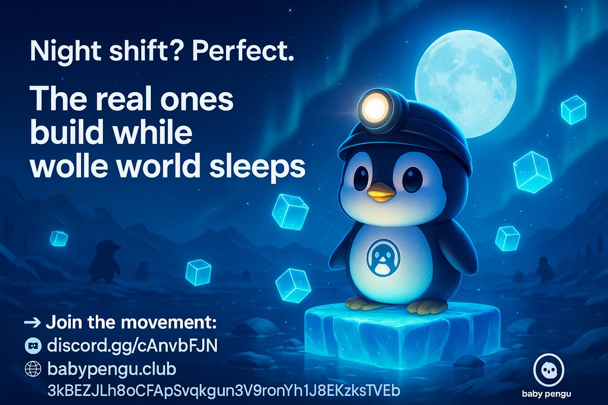 Night shift? Perfect. 🌙
 The real ones build while the world sleeps 🐧💎
👉 Join the movement: discord.gg/cAnvbFJN
👉 babypengu.club
 💰 Solana CA: 3kBEZJLh8oCFApS3vqkgun3V9ronYh1J8EKzrksT6VEb
#BabyPengu
 #Solana #CryptoNight #memecoins