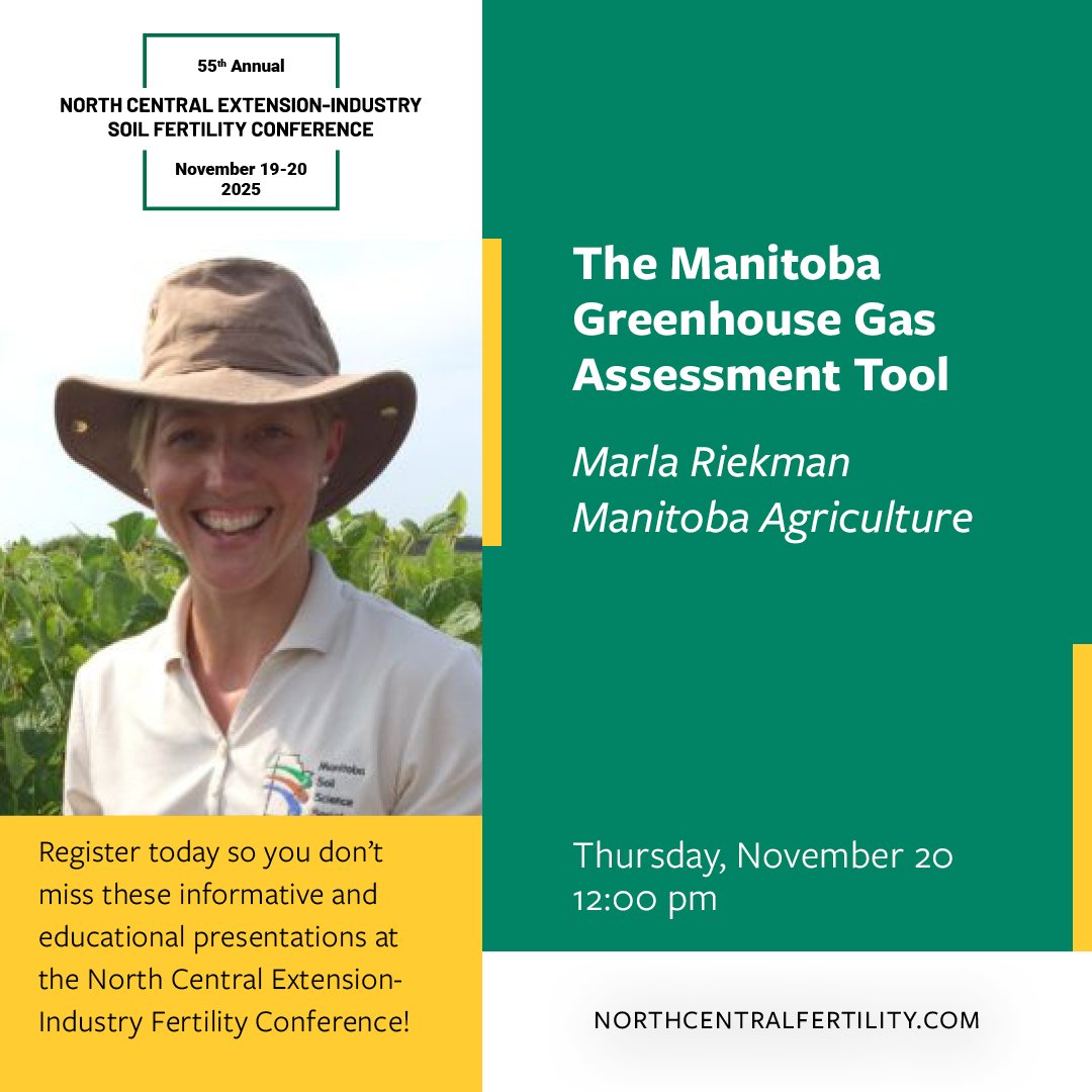 NorthCentralSFC's tweet photo. Don’t miss Marla Riekman’s presentation "The Manitoba Greenhouse Gas Assessment Tool" at the 55th Annual North Central Extension-Industry Soil Fertility Conference. For more information, please visit: https://t.co/fHR2GHFvh7 
#soilfertilityconference #55thNCSFC #NorthCentralSFC https://t.co/6QZ6ZUNkXx