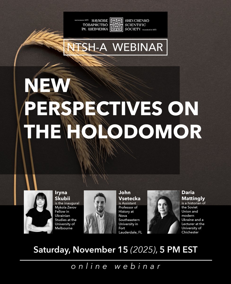 Tomorrow at 5:00 PM ET, our Society is hosting a live Zoom webinar "New Perspectives on The Holodomor" with <a href="/IrynaSkubii/">Iryna Skubii</a>, <a href="/JohnVsetecka/">John Vsetecka</a>, 
<a href="/DariaMattingly1/">Daria Mattingly</a> with moderation from Cathy Wanner. Registration link below: us02web.zoom.us/webinar/regist…