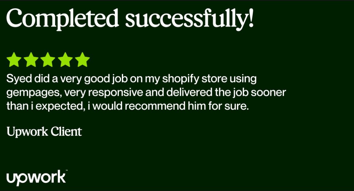 syedjafor's tweet image. Grateful for another ⭐️⭐️⭐️⭐️⭐️ Upwork review!

Delivered a Shopify store using Gempages ahead of schedule and the client loved the result.

Helping businesses build clean, high-converting Shopify pages is what I enjoy most. 🚀

#Shopify #Gempages #Upwork #ClientReview #Ecommerce