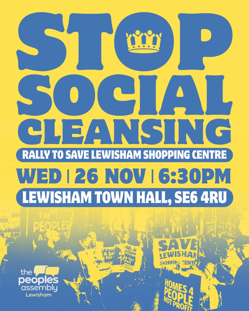 STOP SOCIAL CLEANSING!
🗓️ Wed 26 Nov | 🕡 6:30pm
📍 Lewisham Town Hall

Lewisham is being sold off. The council calls it “regeneration,” but the numbers don’t lie: 1,744 new homes and only 98 social homes.

Thats not regeneration, that’s making Lewisham unaffordable