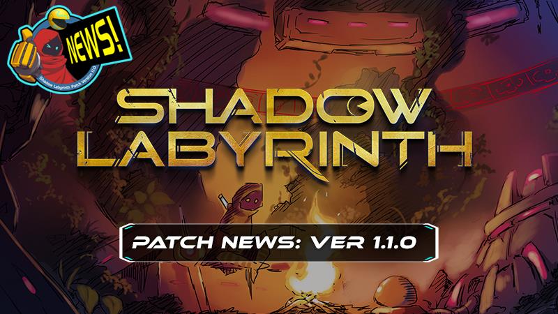 Greetings explorers! Patch 1.1.0 is available now! It brings significant quality of life changes to the mysterious world of Shadow Labyrinth.

Learn more: bandainamcoent.com/news/shadow-la…