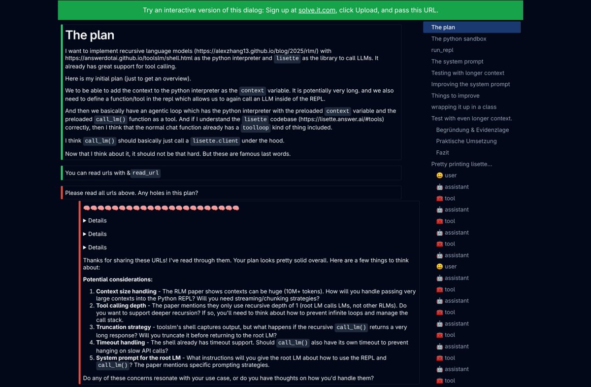 rasmus1610's tweet image. Here is the solveit dialog implementing RLMs by @a1zhang using `lisette` and `toolslm` by @answerdotai (h/t @jeremyphoward)