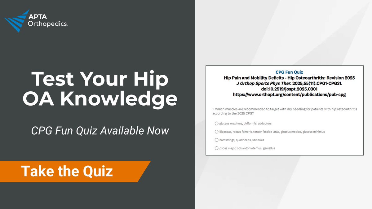 APTAOrthopedics's tweet image. 🎯 NEW Hip OA CPG Quiz!

Test your knowledge on the 2025 hip pain &amp;amp; mobility deficits updates.

✅ Latest evidence-based recommendations
✅ Strengthen your practice

Take the quiz 👉 orthopt.org/content/public…

#APTAOrthopedics #PhysicalTherapy #EvidenceBasedPractice