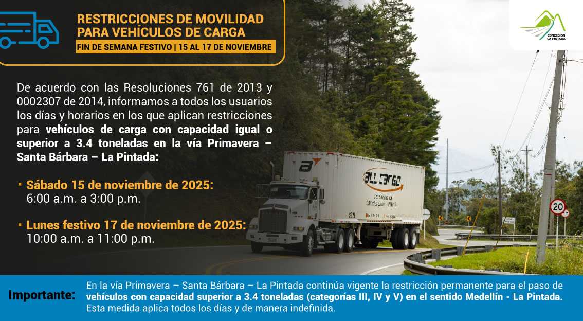 🚚🗺️¡Viajero! Este fin de semana festivo, programa tus desplazamientos.

Conoce las restricciones de movilidad para vehículos de carga en la vía Primavera – Santa Bárbara – La Pintada, de acuerdo con las disposiciones establecidas para la red vial nacional. 🛣🇨🇴
