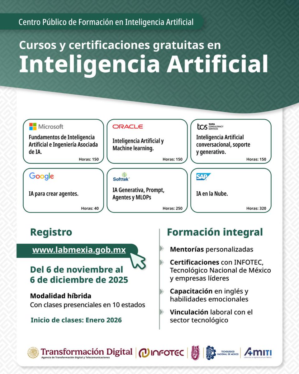 Obtén doble certificación GRATUITA en Inteligencia Artificial 

- Certificación de <a href="/InfotecMexico/">INFOTEC</a>  y del Instituto Tecnológico Nacional de México

- Certificación de Microsoft, Google, Oracle, Softtek, TCS y SAP

Al concluir, tu perfil será de los mejores

🌐Formación técnica