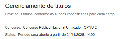 Michele_BSP's tweet photo. A FGV aponta no edital q a convocação para a Avaliação de Títulos (via upload) foi alterada para o dia 14/11/2025, porém, não existe lugar para clicar e fazer o upload. Ainda está escrito no site (diferentemente do edital) q será aberto dia 21/11 🤡
#CNU
#CPNU
#CNU2
#CPNU2 https://t.co/npZRNpY1v5