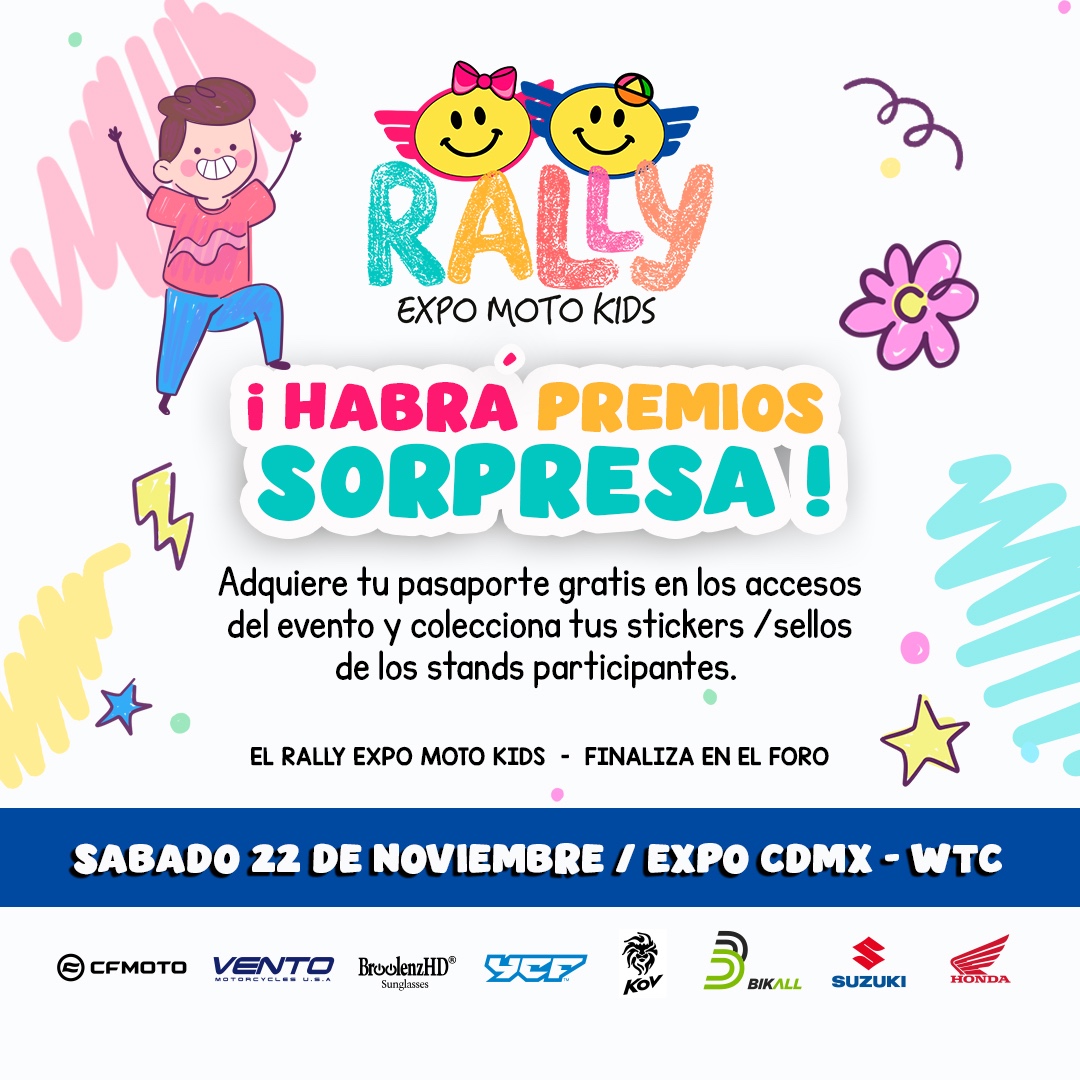 ¡Los peques también tienen su lugar en Expo Moto! 
Llega el divertido Rally Expo Moto Kids , donde podrán participar, coleccionar stickers y ganar premios sorpresa.
Sábado 22 de noviembre
Expo CDMX – WTC
Pasaporte GRATIS en los accesos del evento.

#ExpoMoto2025 #ExpoMotoKids