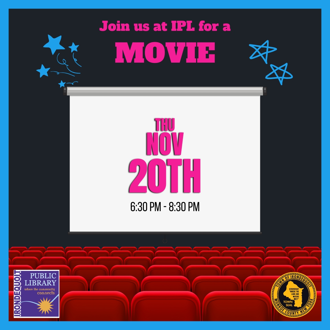 NEXT THURSDAY (11/20/25) – IPL Movie Club

We don’t know who you are. We don’t know what you want. But if you’re looking for a very particular movie, you’ll find it at IPL Movie Club this month!

MORE INFO: irondequoitlibrary.org/ipl-movie-club…