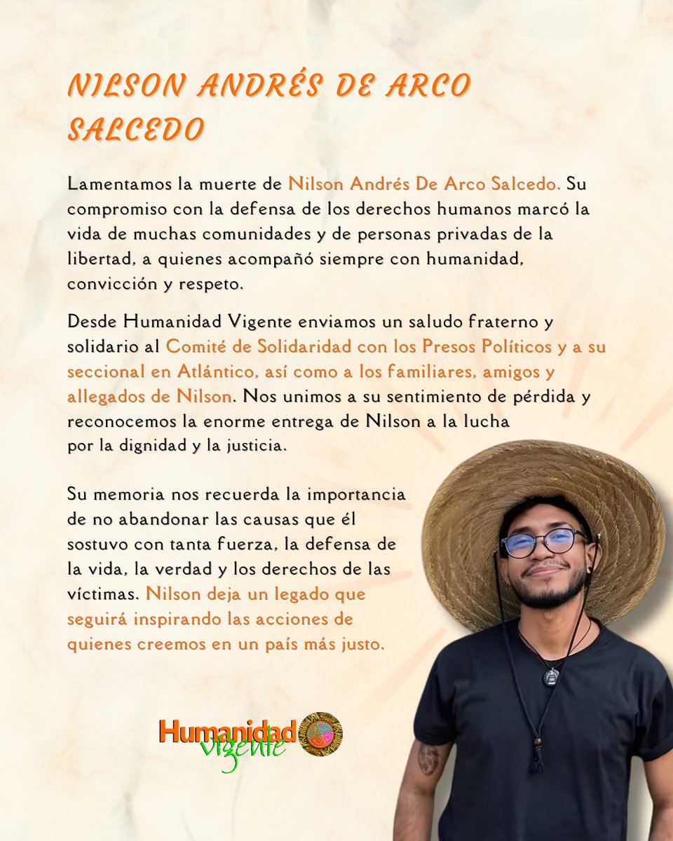🕯️ Lamentamos la muerte de Nilson Andrés De Arco Salcedo. Acompañamos al <a href="/comite_CSPP/">Comité de Solidaridad</a> , a su seccional Atlántico y a sus familiares, amigos y allegados.   

🌿 Su memoria seguirá guiando la defensa de la vida, la verdad, la justicia y los derechos de las víctimas.