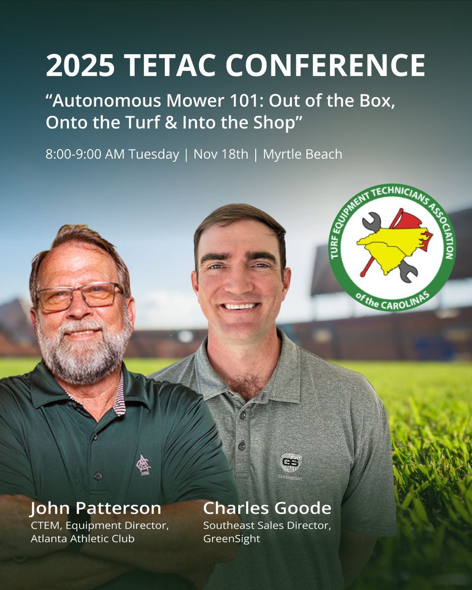 We’re speaking at the 2025 TETAC Conference! 🎙️
Join Charles Goode &amp; John Patterson, CTEM, as they walk through the full journey of bringing autonomous mowers to your course — from setup to daily maintenance.

📅 Nov 18 | 8–9 AM | Myrtle Beach
#TETAC2025 #TurfTech