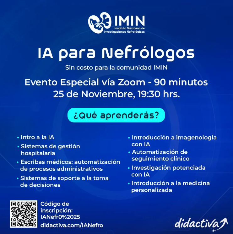 La Inteligencia Artificial está revolucionando la nefrología, y en IMIN queremos que formes parte de esta evolución.

📅 25 de noviembre — 🕢 19:30 hrs.
⏱️ 90 minutos de actualización enfocada.

lms.didactiva.com/local/publicen…

Código: IANefr0%2025

#IMIN #SomosIMIN2025 #Didactiva