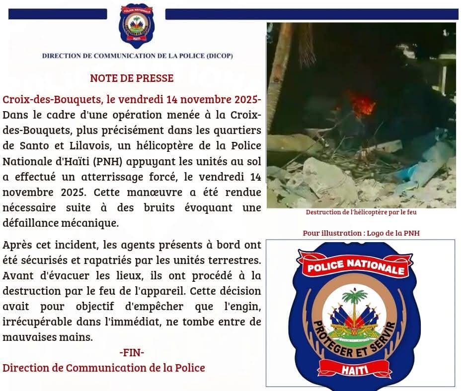 La Police nationale confirme qu'un hélicoptère de l'institution a été détruit après un atterrissage forcé, survenu à la suite d'une défaillance mécanique, lors d'une opération policière anti-gang menée ce vendredi 14 novembre dans les quartiers de Santo et de Lilavois. À travers