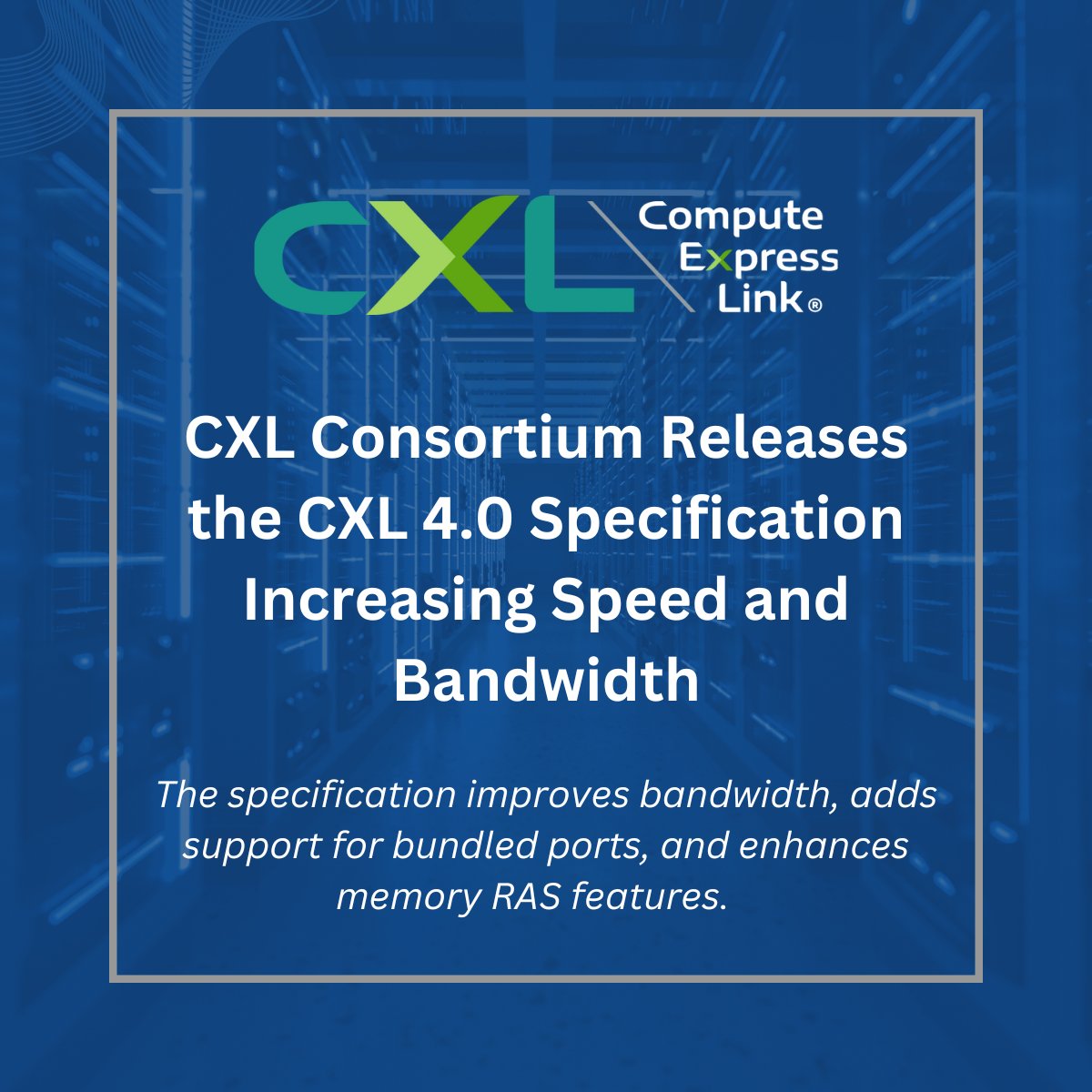 ComputeExLink's tweet image. The CXL 4.0 Specification introduces increased bandwidth, bundled port capabilities and memory RAS enhancements, while remaining backward compatible with all CXL specifications. Read the press release to learn more about CXL 4.0: bit.ly/3JPMoYg