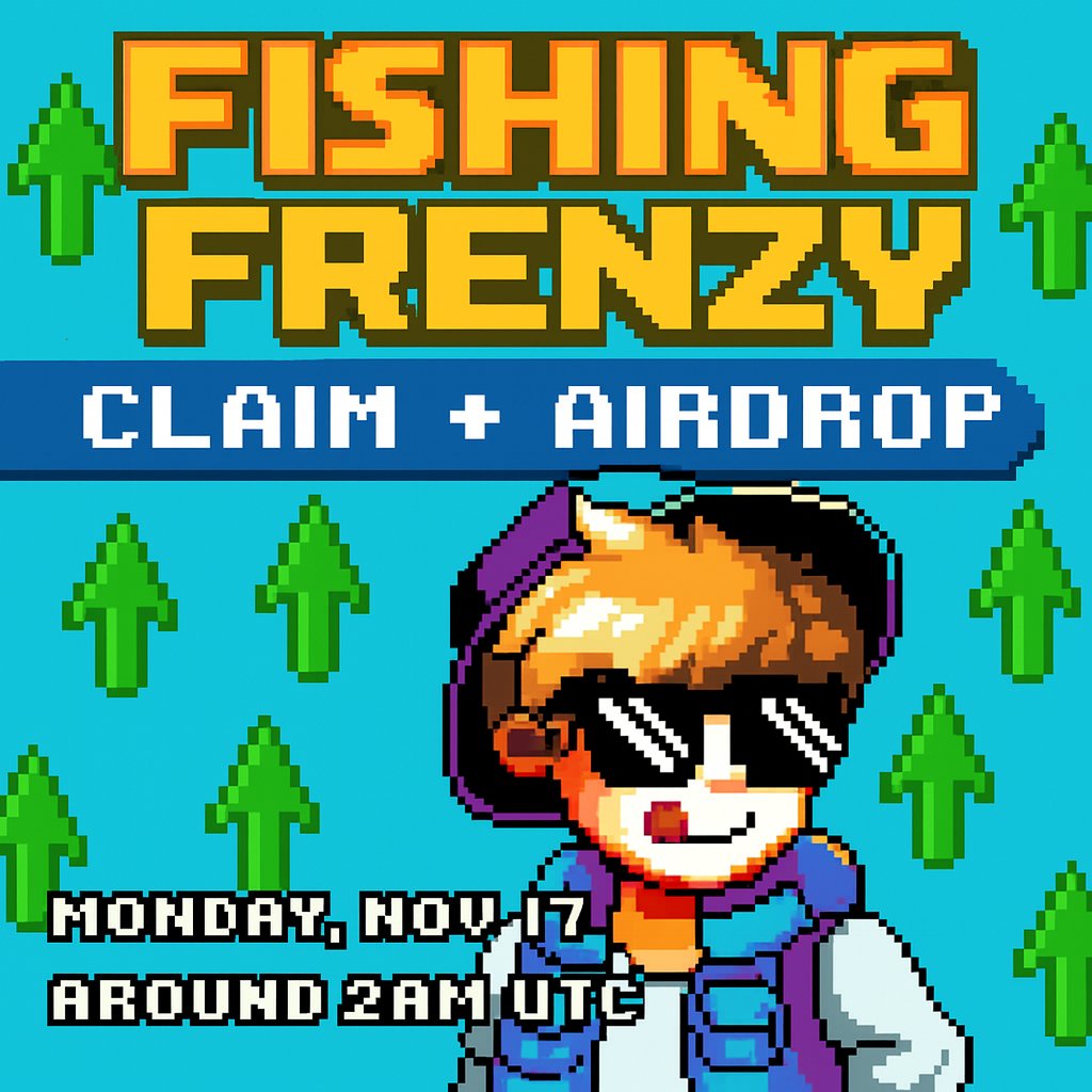⛵️ Set your alarms!

The <a href="/FishingFrenzyCo/">Fishing Frenzy</a> CLAIM + AIRDROP opens this Monday, Nov 17 around 2am UTC. 🎣

Trading and Chapter 2 drop right after—keep your eyes peeled, big swells ahead. 🌊

A few key notes:
• $FISH Token trading isn’t live yet, so no need to rush your claim
•