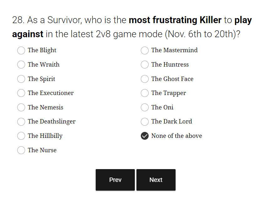 hi bhvr is this a question that will cause another killer to be removed from 2v8 like with legion and then never touching the escapist class because i genuinely despise that class so much as a ranged killer :)