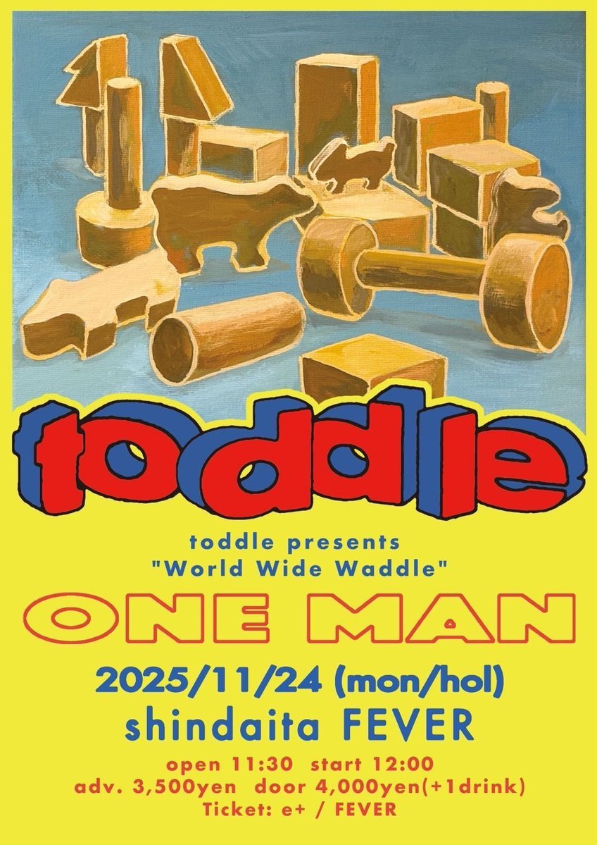 【ワンマンだよ！】
久しぶりの曲をたくさん思い出そうとしていますが・・・思い出せない・・かも・・・・

11月24日（月祝） 新代田FEVER
toddle presents "world wide waddle"
開場：11:30　開演：12:00
前売：¥3,500（+1d）
eplus.jp/sf/detail/4387…