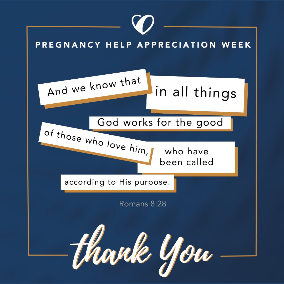 "And we know that in all things God works for the good of those who love Him, who have been called according to His purpose."  Romans 8:28