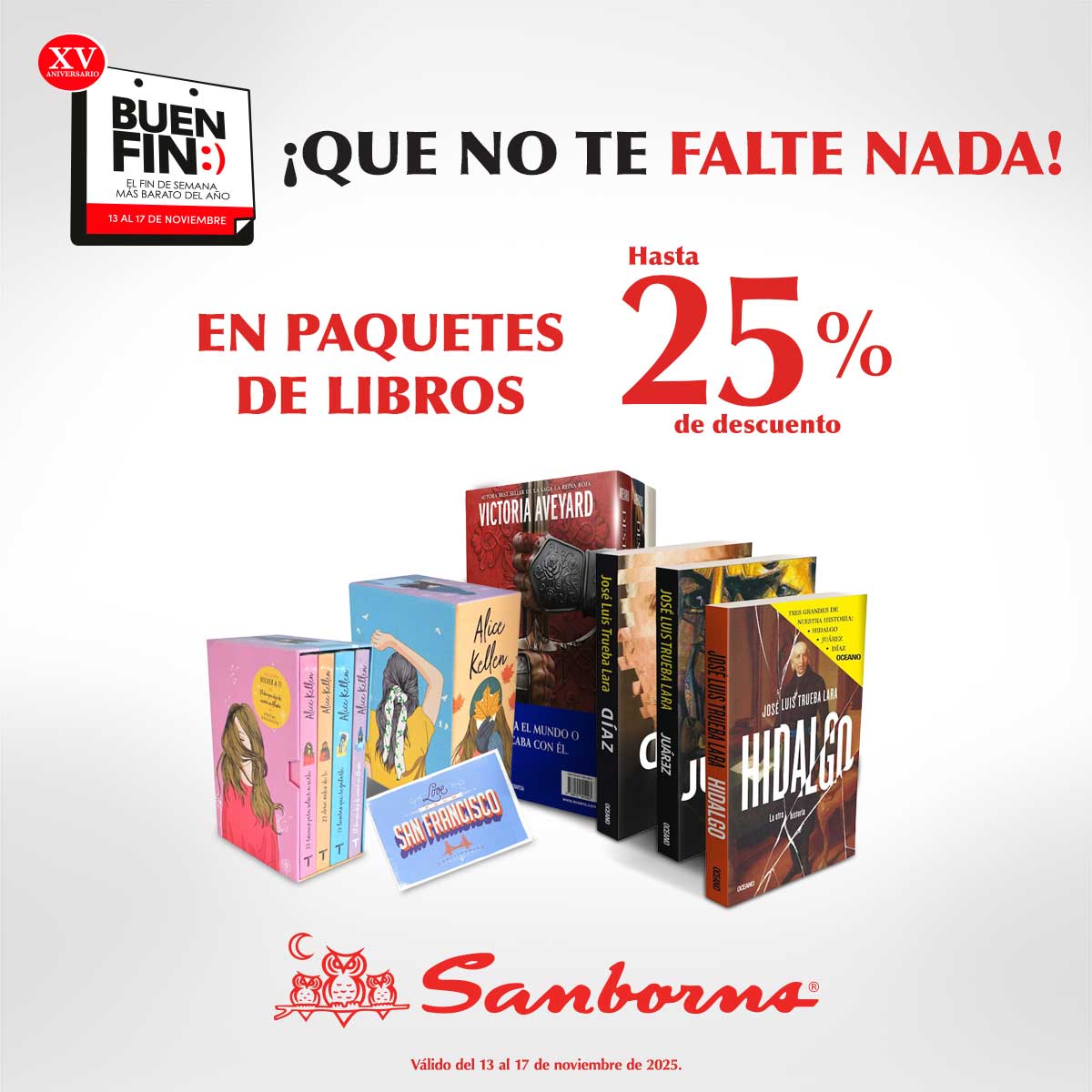 Un buen libro siempre es un gran plan… y un paquete es todavía mejor. 📚
Aprovecha este Buen Fin para llevarte más historias por menos. 😍

25% de descuento en paquetes de libros.

Consulta términos y condiciones en: bit.ly/4hQWbtw

#BuenFinEnSanborns #BuenFin2025
