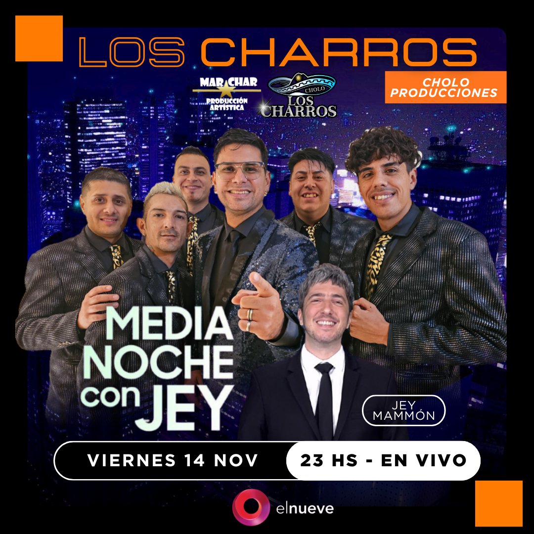 ✨️by #MarcharProduccionArtistica 

▪︎ ‼️HOY‼️ #Viernes #14Nov | 23 Hs ENTREVISTA Y MÚSICA EN VIVO ▪︎ CON 🤠 #LOSCHARROS 

💥En #MedianocheConJey con <a href="/jeymammon/">JEY</a> por <a href="/canal9oficial/">El Nueve</a>

#musica #EnVivo #Cumbia #MovidaTropical #MUSICAL #ENTREVISTA