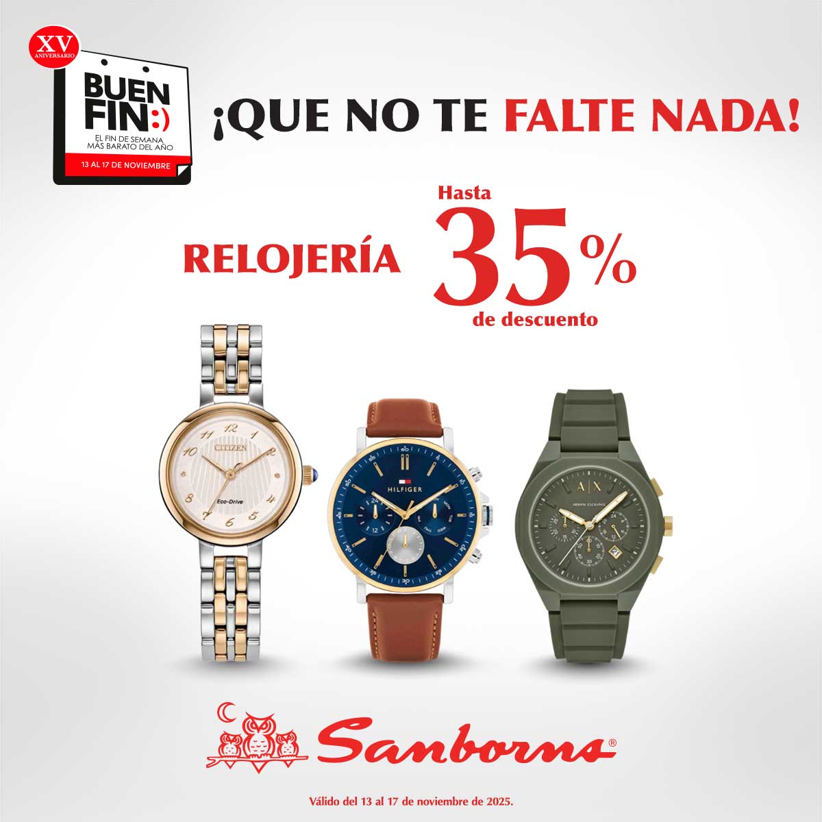 Un detalle que marca tu estilo todos los días. Elige tu reloj ideal y aprovecha este Buen Fin.😉⌚ cutt.ly/RteuonG2  

Hasta 35% de descuento.

Consulta términos y condiciones en: bit.ly/4hQWbtw

#BuenFinEnSanborns #BuenFin2025 #DescuentosSanborns #BuenFin