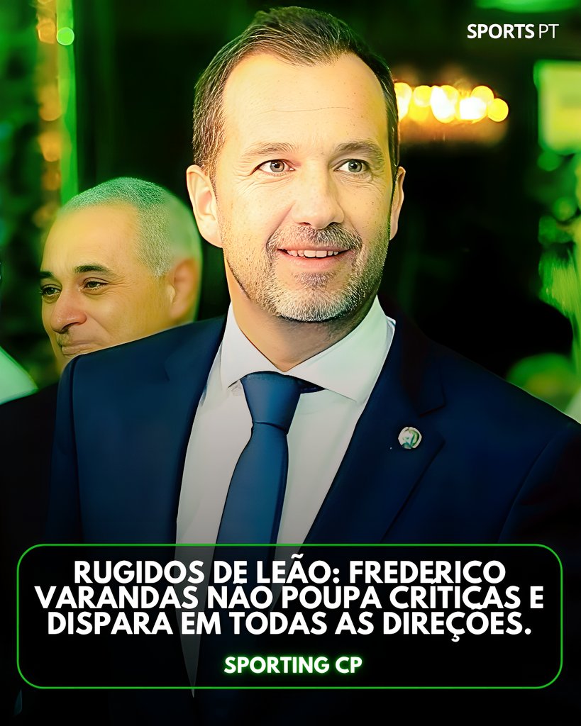 _SPORTSPT's tweet image. 🔥🦁 FREDERICO VARANDAS EM DISCURSO DE FORÇA NOS &apos;RUGIDOS DE LEÃO&apos;. 

• Presidente do Sporting defende Rui Borges, dispara contra rivais e exige punições mais duras. 

👀 instagram.com/p/DRDvldviKqi/

#FredericoVarandas #SportingCP #SCP
