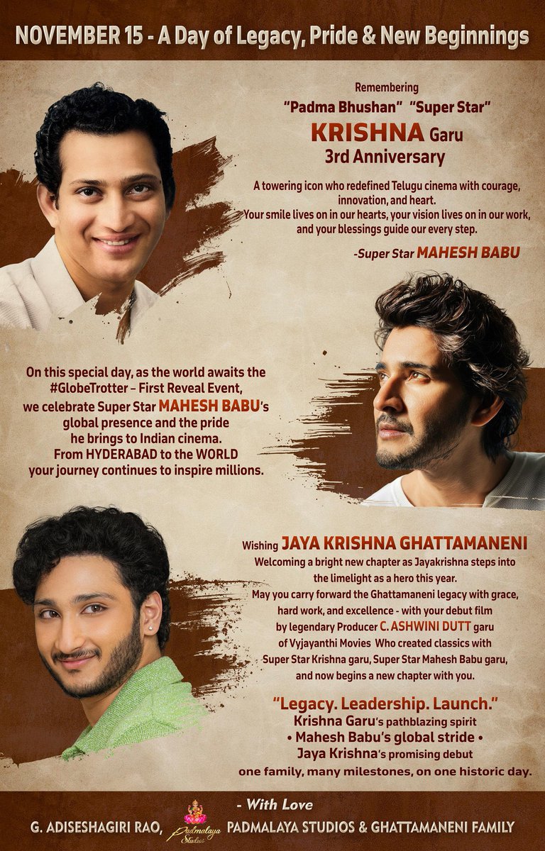 PadmalayaStudio's tweet photo. NoveMBer 15... Legacy • Pride • New Beginnings ✨

Remembering Padma Bhushan SuperStar #Krishnagaru on his 3rd anniversary. 🙏

Applauding SuperStar @urstrulyMahesh as the world awaits the #GlobeTrotter First Reveal. 🌏 https://t.co/nOOJWIJqRV