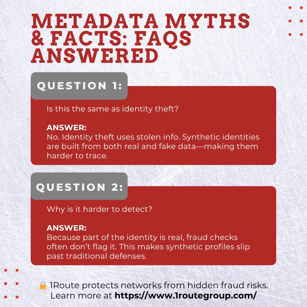 1RouteGroup's tweet image. Confused about synthetic identities and metadata? You’re not alone. We’ve broken down the top FAQs, from how they’re built to why telecom is at risk, and how call validation makes the difference. #SyntheticFraud #MetadataSecurity #1RouteSecure