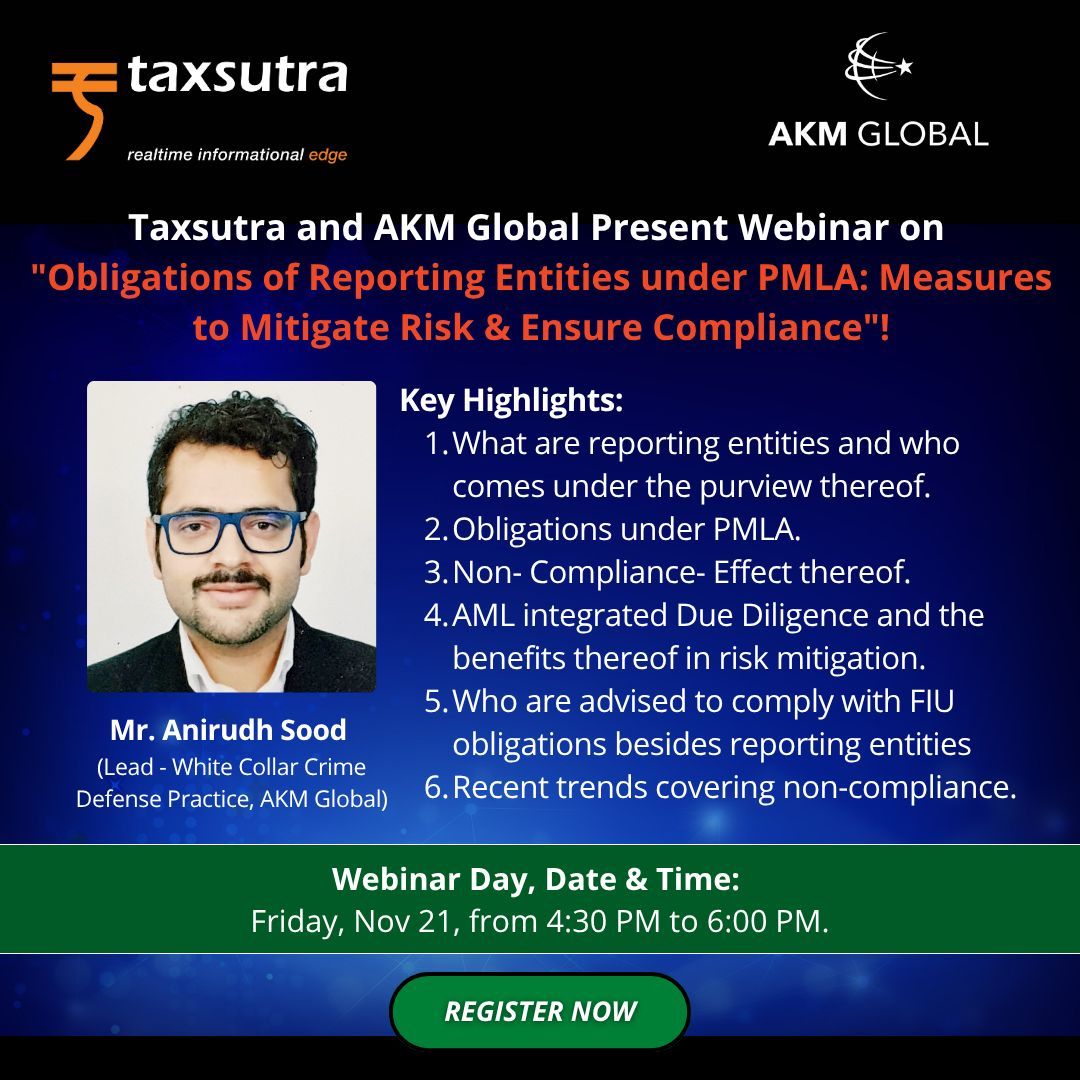 Taxsutra's tweet image. Taxsutra and AKM Global Present Webinar on "Obligations of Reporting Entities under PMLA: Measures to Mitigate Risk &amp;amp; Ensure Compliance"! Nov 21

Register Now!&amp;gt;&amp;gt; buff.ly/DqC7s0U

#Taxsutra #PMLACompliance #RiskMitigation #Governance #AML #KYC #FinancialServices